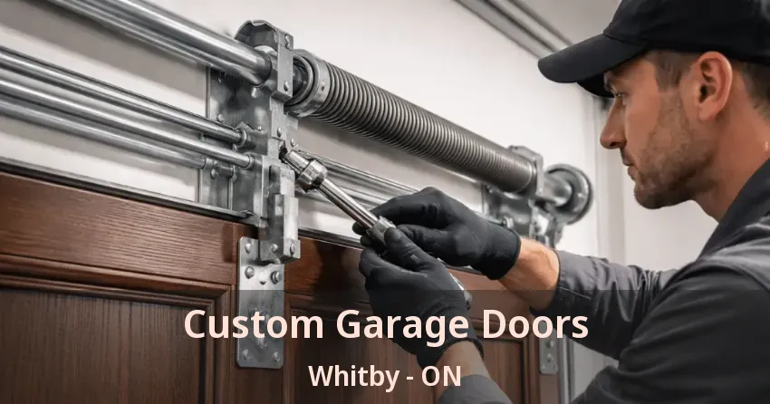 Custom Garage Doors Whitby - ON