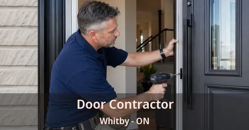 Door Contractor Whitby - ON Door Contractor Whitby - ON