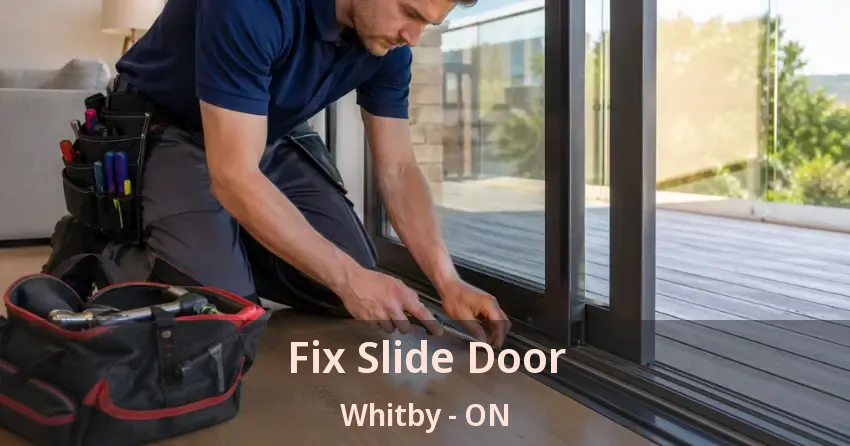 Fix Slide Door Whitby - ON Fix Slide Door Whitby - ON