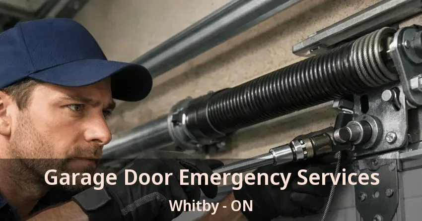 Garage Door Emergency Services Whitby - ON