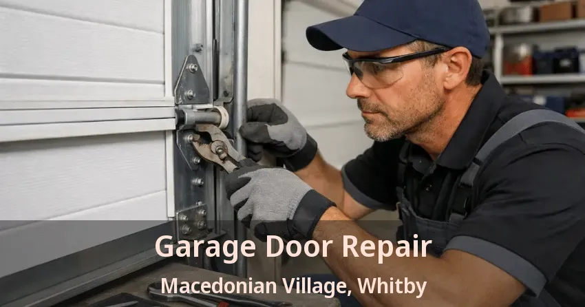 Garage Door Repair Macedonian Village, Whitby - ON