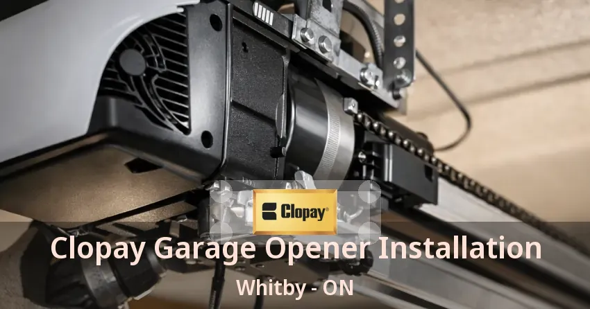 Clopay Garage Opener Installation Whitby - ON
