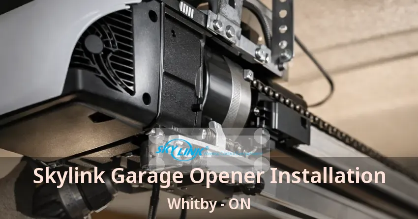 Skylink Garage Opener Installation Whitby - ON