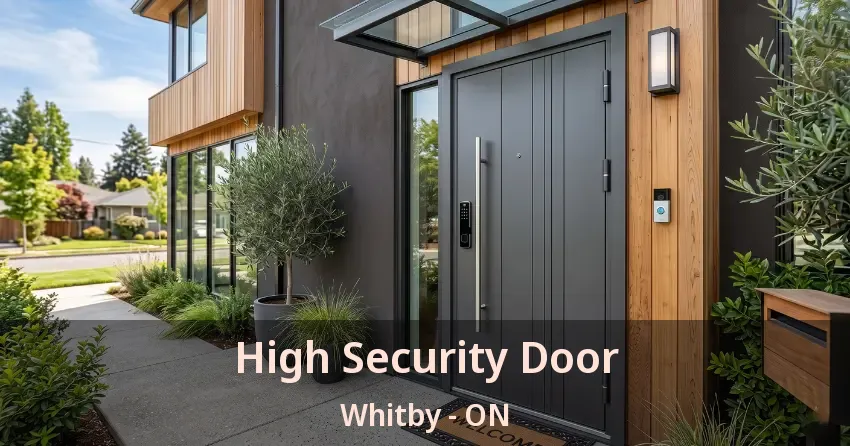 High Security Door Whitby - ON