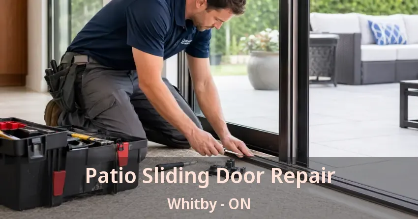 Patio Sliding Door Repair Whitby - ON